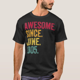 Fantastisk sedan juni 2005 17:e födelsedagen 17 år t shirt