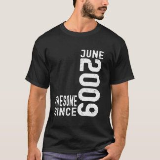 Fantastisk sedan juni 2009, född 2009 t shirt