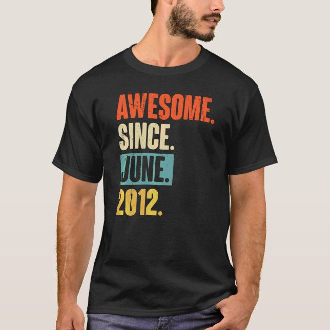 Fantastisk sedan juni 2012 10 år gammal 10:e födel t shirt (Framsida)