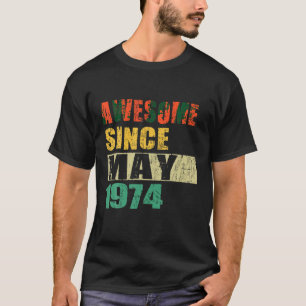 Fantastisk sedan maj 1974 50 år gammal 50:e födels t shirt