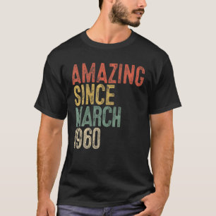 Fantastisk sedan mars 1960 60:e födelsedag 60 Yea T Shirt