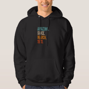 Fantastisk sedan mars 1970 53:e födelsedagspremien hoodie