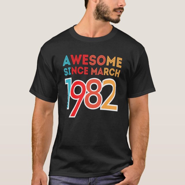 Fantastisk sedan mars 1982 t shirt (Framsida)