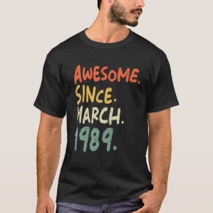 Fantastisk sedan mars 1989 Den ädla Vintagen Färg T Shirt