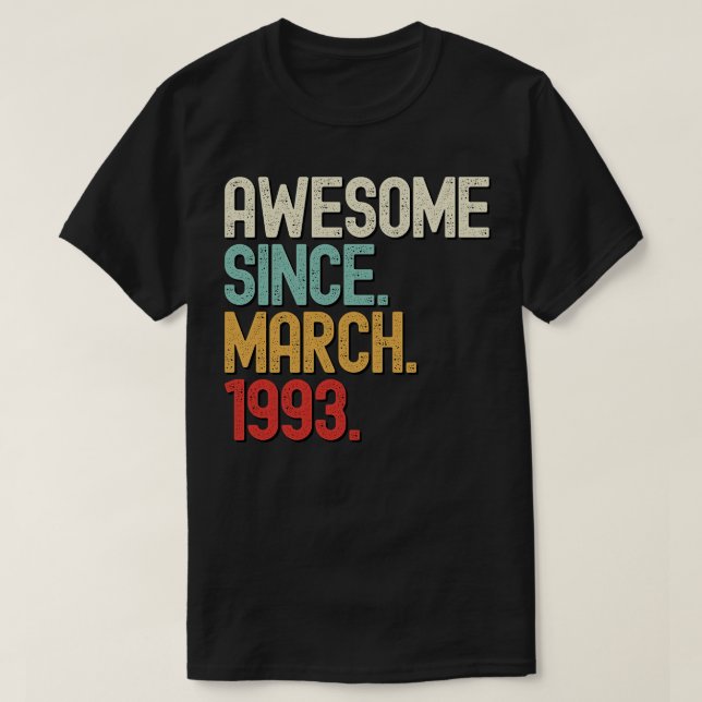 Fantastisk sedan mars 1993 30års födelsedag Gift 3 T Shirt (Design framsida)