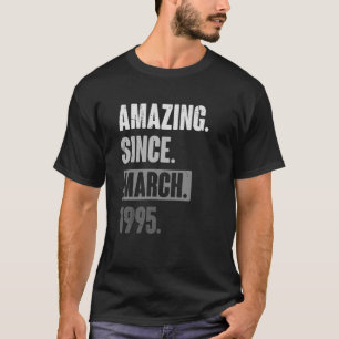 Fantastisk sedan mars 1995 Födelsedag 28:e dekorat T Shirt
