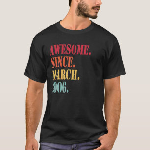 Fantastisk sedan mars 2006 för 16 år gammal - 16:e t shirt