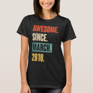 Fantastisk sedan mars 2018 Födelsedag 5:e Dekorati T Shirt