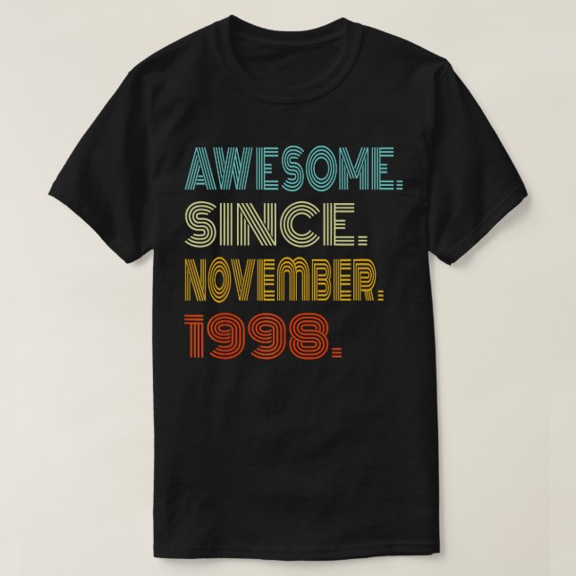Fantastisk sedan november 1998 Åren 25:e dagen Ret T Shirt (Design framsida)