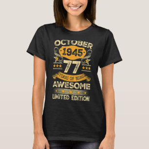 Fantastisk sedan oktober 1945 77 år gammal 77:e fö t shirt