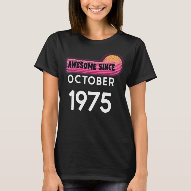 Fantastisk sedan oktober 1975 Födelsedag 1975 okto T Shirt (Framsida)
