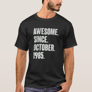 Fantastisk sedan oktober 1985 37 år gammal 37:e fö t shirt