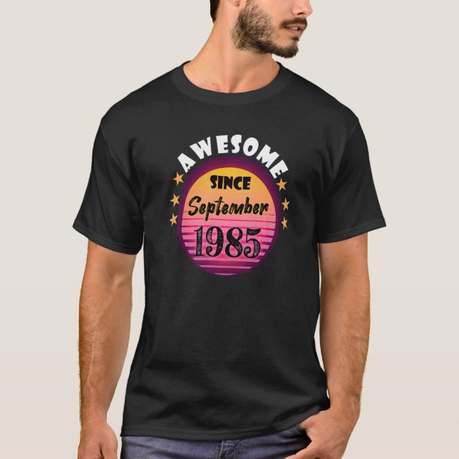Fantastisk sedan september 1985 Födelsedag 1985 Se T Shirt (Framsida)