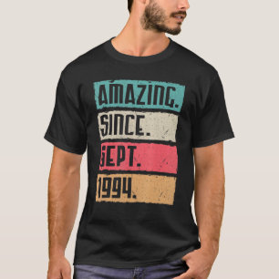 Fantastisk sedan september 1994 Grattis på födelse T Shirt
