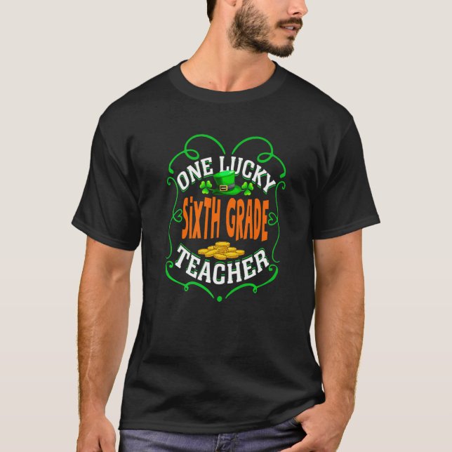 Fantastisk sjätteklasslärare Rolig St Patricks Day T Shirt (Framsida)