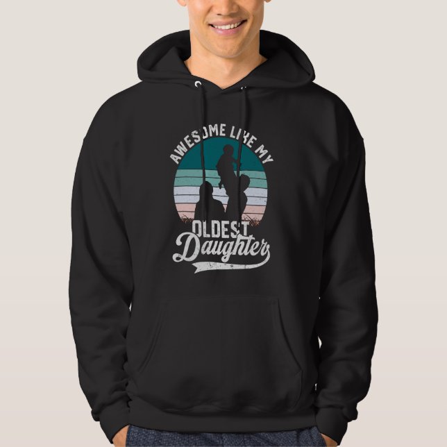 Fantastisk som den äldsta dottern Retro Tee Funny  Hoodie (Framsida)