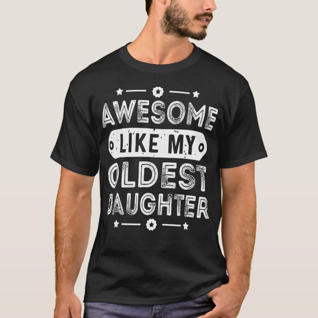 Fantastisk som min äldsta dotter 1 t shirt (Framsida)