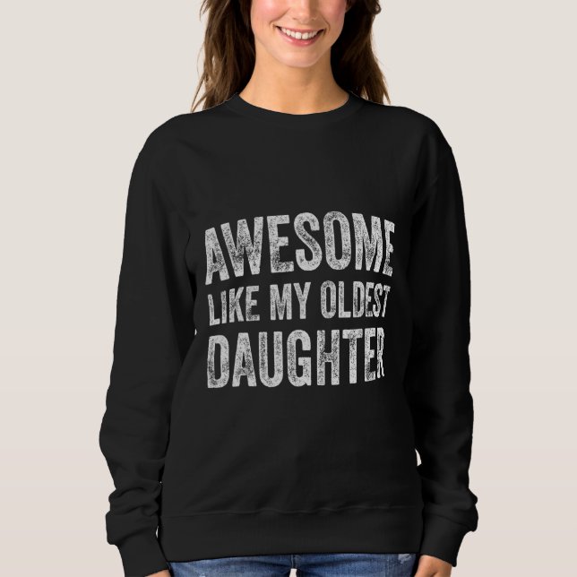 Fantastisk som min äldsta dotter Far och Mor" T Shirt (Framsida)