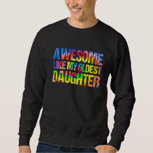 Fantastisk som min äldsta dotter Fars dag Pappa Lång Ärmad Tröja