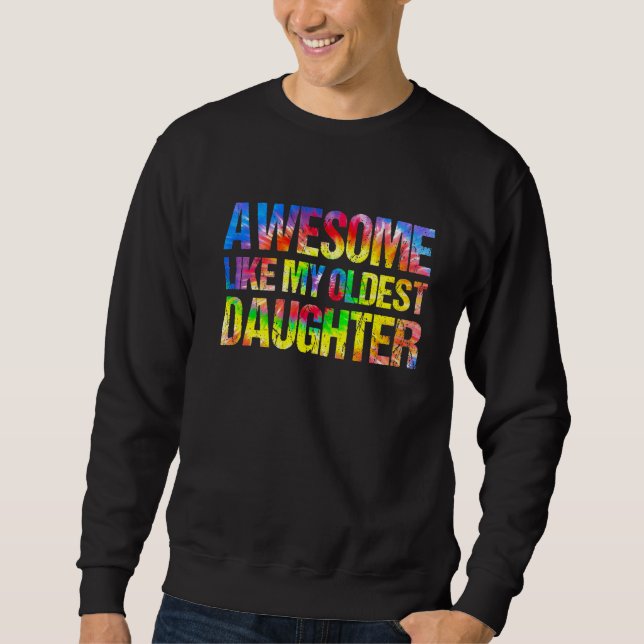 Fantastisk som min äldsta dotter Fars dag Pappa Lång Ärmad Tröja (Framsida)