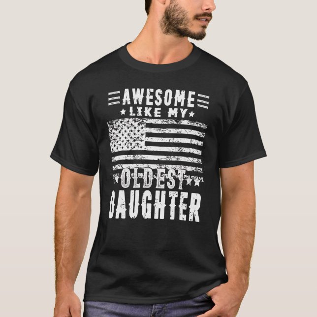 Fantastisk som min äldsta dotter Fars dag Pappa T Shirt (Framsida)