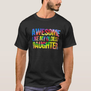 Fantastisk som min äldsta dotter Fars dag Pappa T Shirt