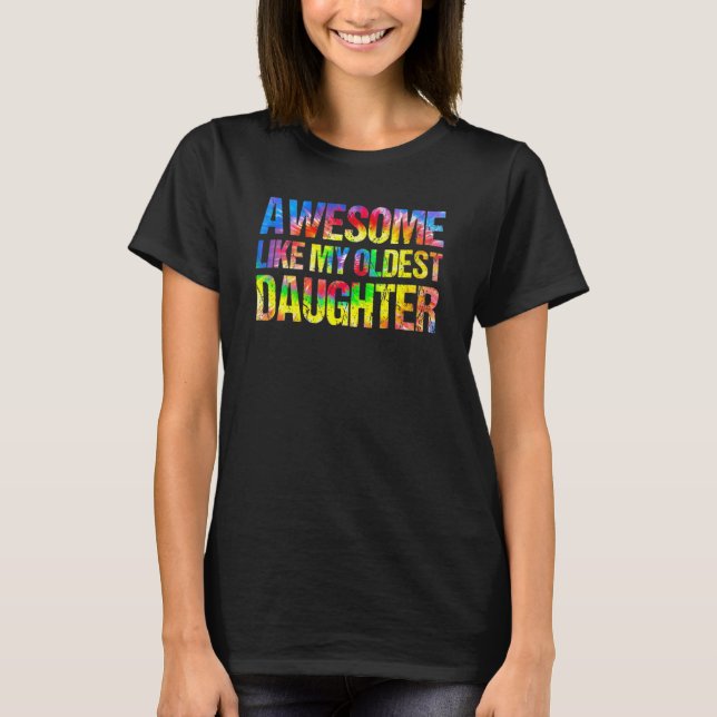 Fantastisk som min äldsta dotter Fars dag Tie T Shirt (Framsida)