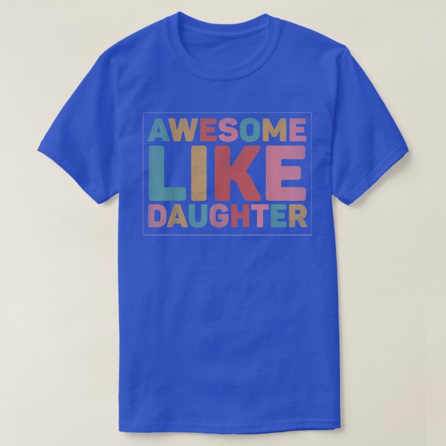 Fantastisk som min dotter 1703 t shirt (Design framsida)