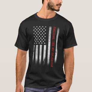 Fantastisk som min dotter American Fars dag Da T Shirt
