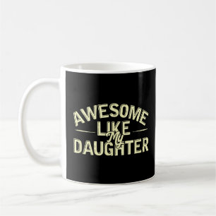 Fantastisk som min dotter Far dag födelsedag Da Kaffemugg