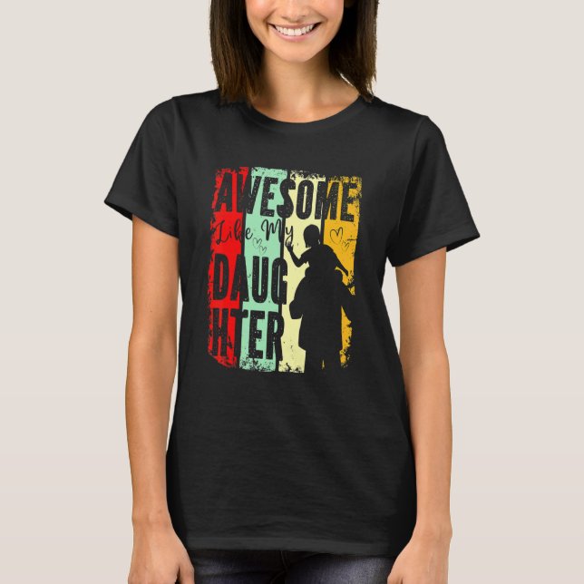 Fantastisk som min dotter Far-dag från dotter T Shirt (Framsida)