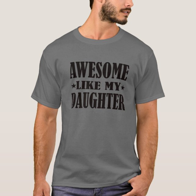 Fantastisk som min dotter Fars dag Funny T Shirt (Framsida)