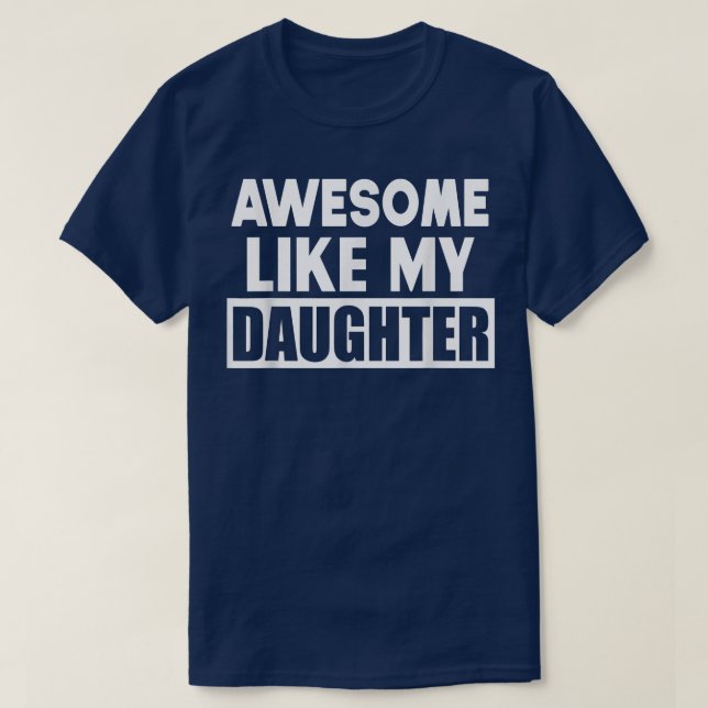 Fantastisk som min dotter Fars dag Gift F T Shirt (Design framsida)