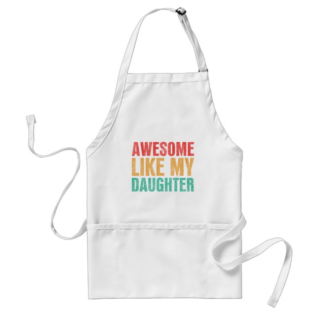 Fantastisk som min dotter Fars dag Gift Förkläde (Framsidan)
