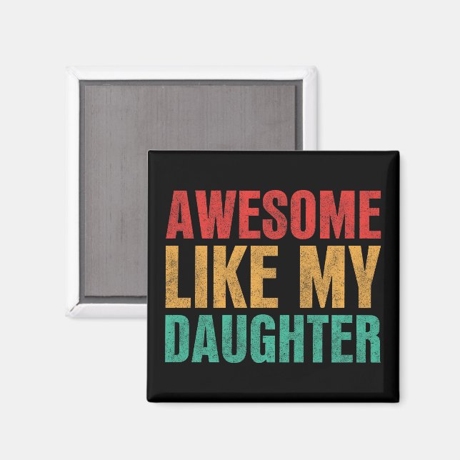 Fantastisk som min dotter Fars dag Gift Magnet (Front/Back)