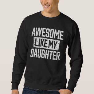 Fantastisk som min dotter Fars dag Pappa-dagen i P Lång Ärmad Tröja