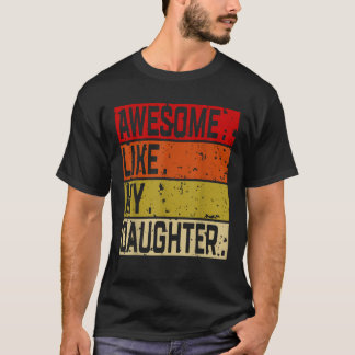 Fantastisk som min dotter Graphic Novelty Sarkasti T Shirt