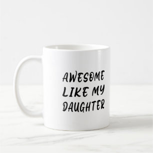 Fantastisk som min dotter kaffemugg