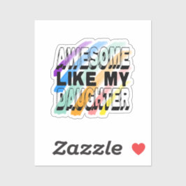 Fantastisk som min dotter klistermärken