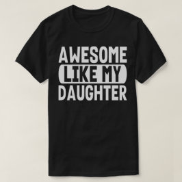 Fantastisk som min dotter, nota Coola Mamma T Shirt
