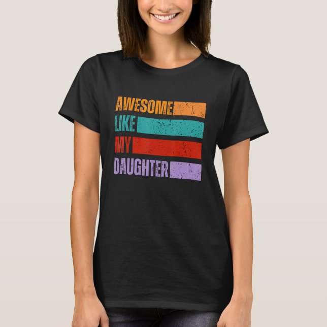 Fantastisk som min dotter Pappa Birthday Fars dag T Shirt (Framsida)