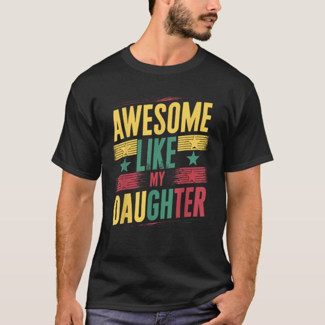Fantastisk som min dotter Pappa Far dag T Shirt (Framsida)
