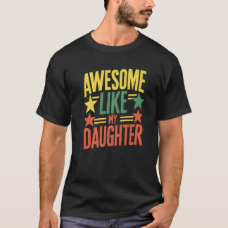 Fantastisk som min dotter Pappa Far premie T Shirt