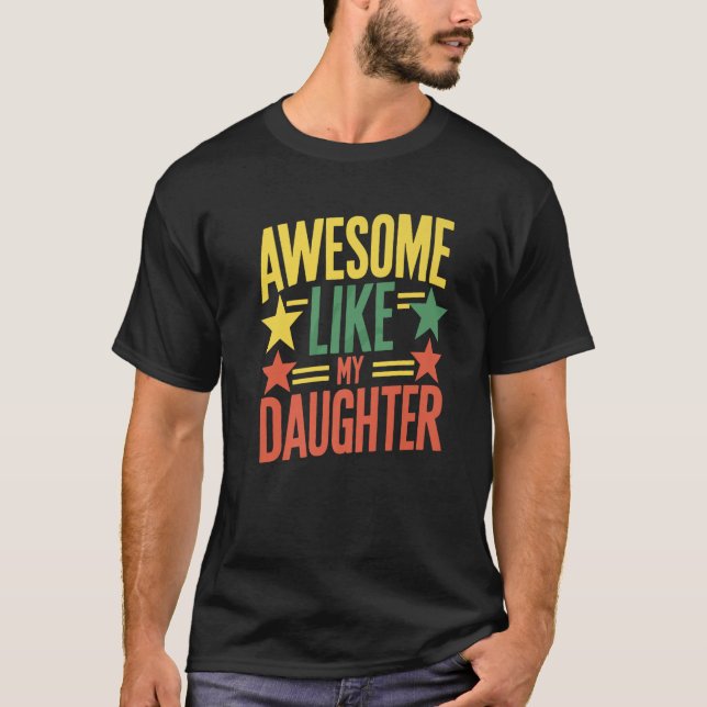 Fantastisk som min dotter Pappa Far premie T Shirt (Framsida)