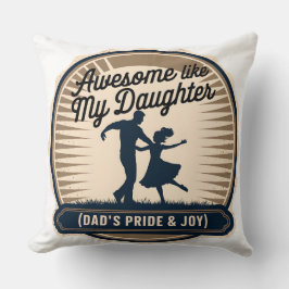 Fantastisk som min dotter - Pappa & Girl Kärlek Ba Kudde