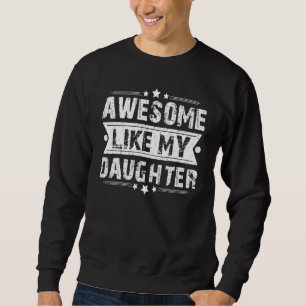 Fantastisk som min dotter Pappa Joke Fars dag Lång Ärmad Tröja