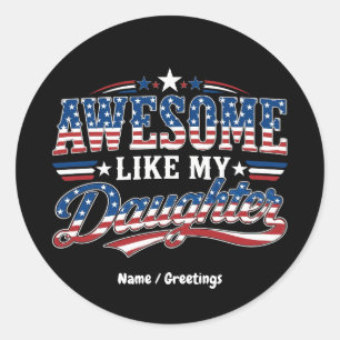 Fantastisk Som Min Dotter Patriotisk USA Flaggdesi Runt Klistermärke