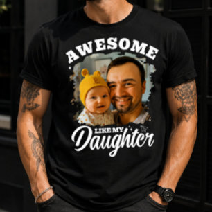 Fantastisk som min dotter Personlig Dad Foto T Shirt