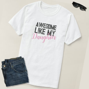 Fantastisk som min dotter Proud Far T Shirt