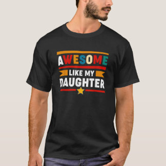 Fantastisk som min dotter Retro Manar Pappa Funny T Shirt